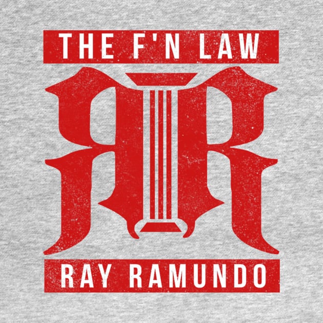 THE LAW RAY RAMUNDO SHIRT 9,000! by GAWPshow